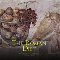 The_Roman_Diet__The_History_of_Eating_and_Drinking_in_Ancient_Rome